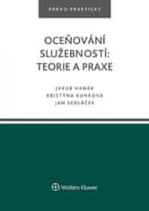 Jakub Hanák: Oceňování služebností: teorie a praxe