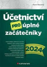 Pavel Novotný: Účetnictví pro úplné začátečníky 2024