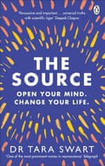 Swartová Tara: The Source: Open Your Mind, Change Your Life