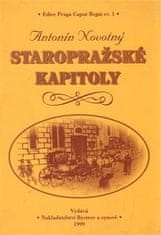 Antonín Novotný: Staropražské kapitoly