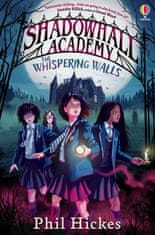 Usborne Shadowhall Academy: The Whispering Walls