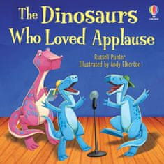 Usborne The Dinosaurs Who Loved Applause