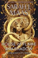 Sarah J. Maas: House of Flame and Shadow - Crescent City