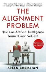 Brian Christian: The Alignment Problem: How Can Artificial Intelligence Learn Human Values?