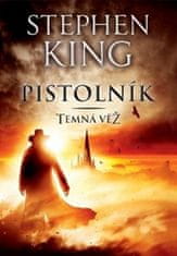 Stephen King: Pistolník - Temná věž I.