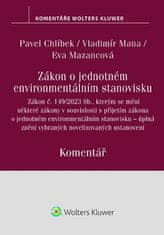 Pavel Chlíbek: Zákon o jednotném environmentálním stanovisku - Komentář