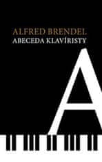 Brendel Alfred: Abeceda klavíristy