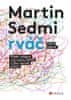 Gálová Ivana: Martin Sedmirváč - Příběh chlapce s poruchou ADHD a jeho nezralé matky