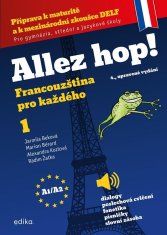 Beková Jarmila a kolektiv: Allez hop! Francouzština pro každého 1 (A1/A2)