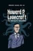 Nikolavitch Alex: Howard P. Lovecraft. Ten, kdo psal v temnotách