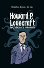 Nikolavitch Alex: Howard P. Lovecraft. Ten, kdo psal v temnotách