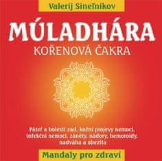 Valerij Sineľnikov: Múladhára Kořenová čakra