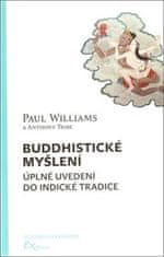 Paul Williams: Buddhistické myšlení - Úplné uvedení do indické tradice