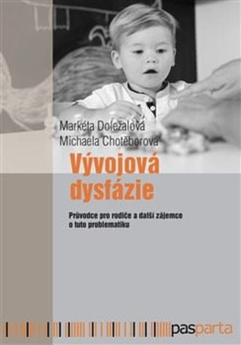 Markéta Doležalová: Vývojová dysfázie - Průvodce pro rodiče a další zájemce o tuto problematiku