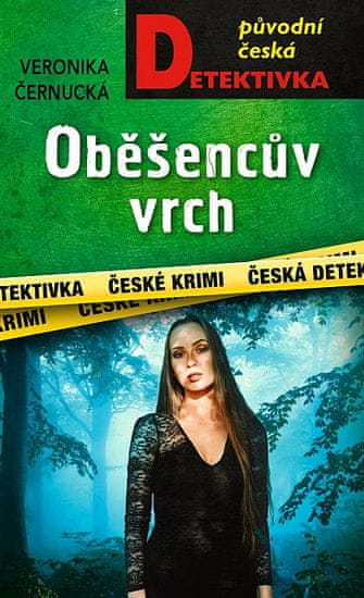 Veronika Černucká: Oběšencův vrch