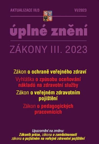 Aktualizace III/3 - Úplné znění Zákony III. 2023