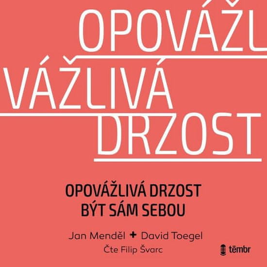 Jan Mendel: Opovážlivá drzost být sám sebou