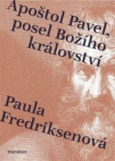 Paula Fredriksenová: Apoštol Pavel, posel Božího království