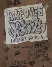 Lukáš Kouřil: Rapovej deník - Lukáše Kouřila