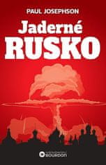 Paul Josephson: Jaderné Rusko