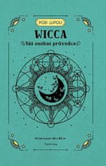 Tracie Long: Wicca - váš osobní průvodce