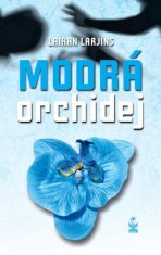 Lairan Larjins: Modrá orchidej