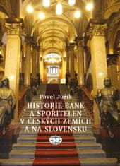 Pavel Juřík: Historie bank a spořitelen v Čechách a na Moravě