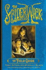 Holly Black: The Spiderwick Chronicles: The Field Guide