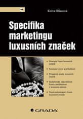 Květa Olšanová: Specifika marketingu luxusních značek