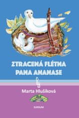 Marta Hlušíková;Libuše Šuleřová: Ztracená flétna pana Ananase