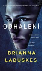 Brianna Labuskes: Odhalení