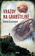 David Glockner: Vraždy na Grabštejně