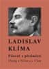 Ladislav Klíma: Filosof z předměstí - Dialog o Ničem a o Všem