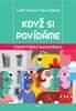 Hana Chýlová;Luděk Kolman: Když si povídáme - Úskalí lidské komunikace