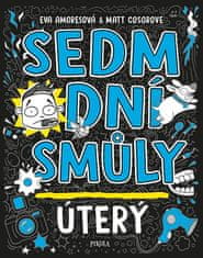 Eva Amoresová: Sedm dní smůly Úterý