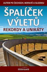 Vladimír Soukup: Špalíček výletů Rekordy a unikáty - Autem po Čechách, moravě a Slezsku