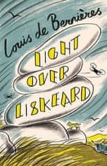 Louis de Berniéres: Light Over Liskeard