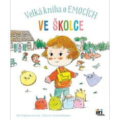 Stéphanie Couturier: Velká kniha o emocích - Ve školce