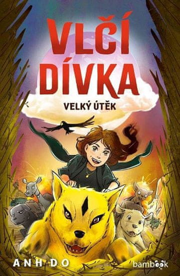 Viet Anh Doan: Vlčí dívka - Velký útěk