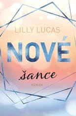 Lilly Lucas: Nové šance