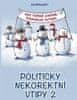 Jan Belica: Politicky nekorektní vtipy 2 - Kdo topení zapíná, podporuje Putina!