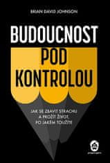 Brian Johnson Barker: Budoucnost pod kontrolou