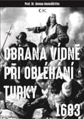 Beno Imendörffer: Obrana Vídně při obléhání Turky 1683