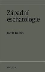 Jacob Taubes: Západní eschatologie