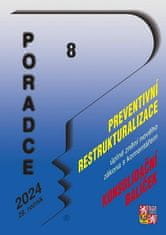 Poradce 8/2024 – Zákon o preventivní restrukturalizaci s komentářem - Konsolidační balíček