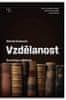 Dietrich Schwanitz: Vzdělanost jako živý dialog s minulostí