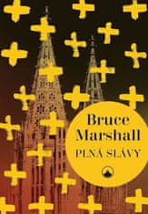 Marshall Bruce: Plná slávy