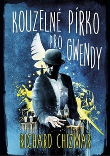 Richard Chizmar: Kouzelné pírko pro Gwendy