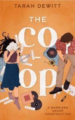 DeWitt Tarah: The Co-op: As seen on TikTok! The steamy second-chance renovation romance