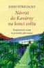 Strelecky John: Návrat do Kavárny na konci světa - Inspirativní cesta k poznání sebe sama
